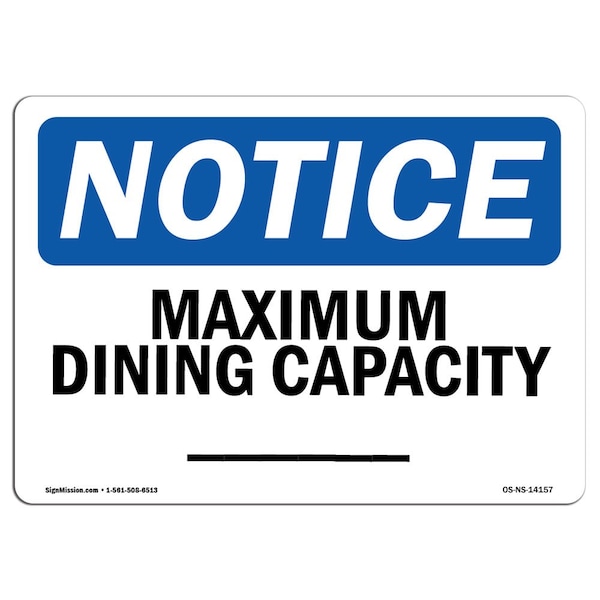 Safety Sign, OSHA Notice, 7" Height, Aluminum, Maximum Dining Capacity Sign, Landscape